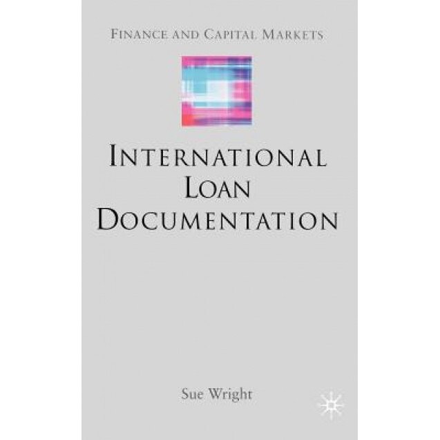 International Loan Documentation, Sue Wright (Author)