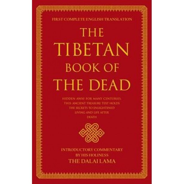 The Tibetan Book of the Dead,