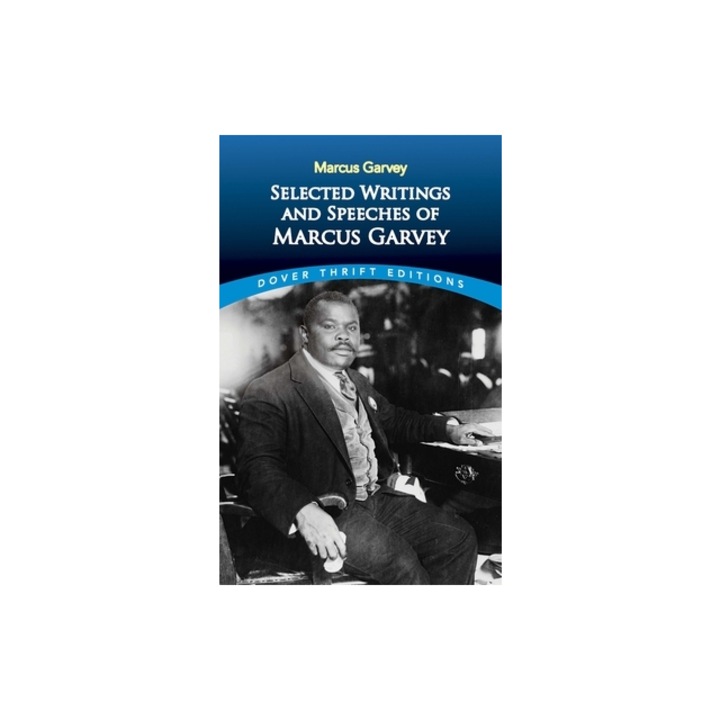 Selected Writings and Speeches of Marcus Garvey, Marcus Garvey