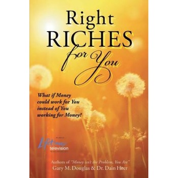 Right Riches for You, Dain Heer (Author) Right Riches for You, Dain Heer (Author)