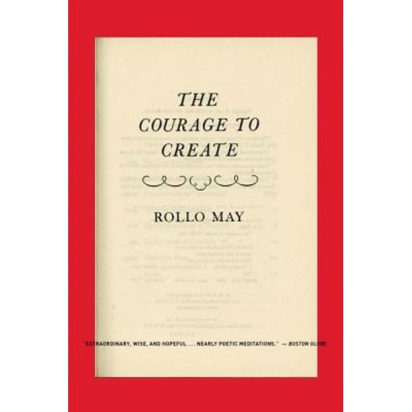 The Courage to Create, Rollo May
