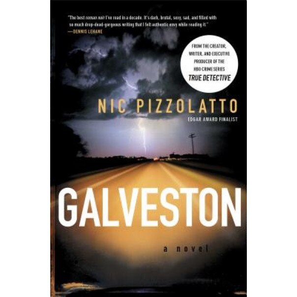 Galveston, Nic Pizzolatto (Author)