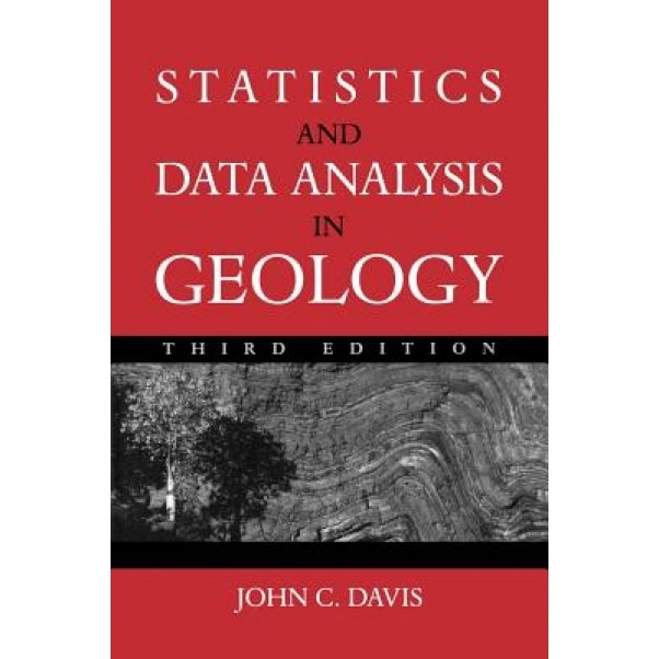 Statistics and Data Analysis in Geology, John C. Davis (Author)