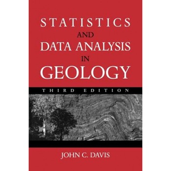 Statistics and Data Analysis in Geology, John C. Davis (Author) Statistics and Data Analysis in Geology, John C. Davis (Author)