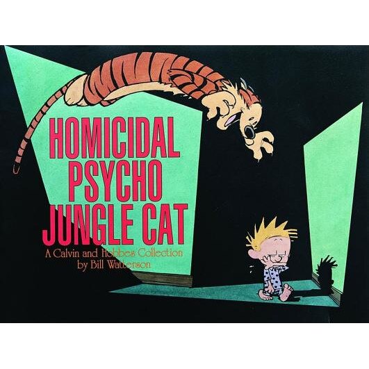 Homicidal Psycho Jungle Cat Ppb, Bill Watterson