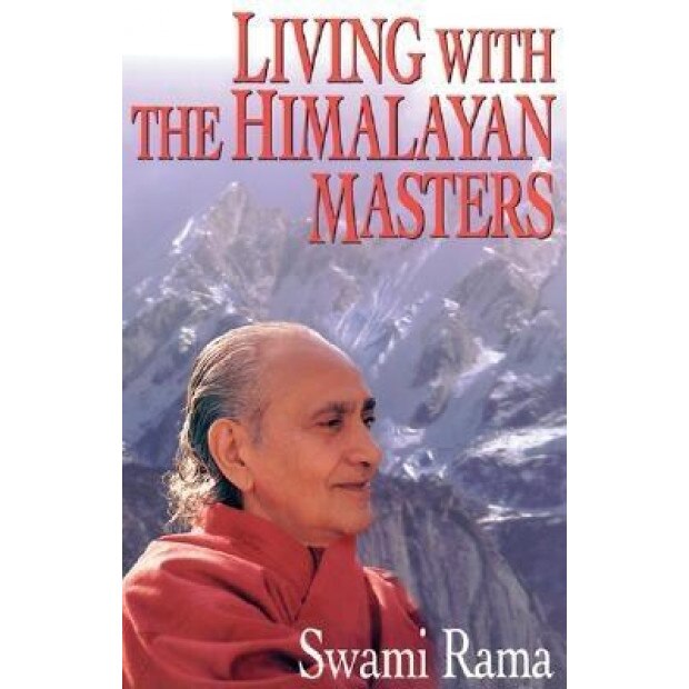 Living with the Himalayan Masters, Rama, Swami Rama