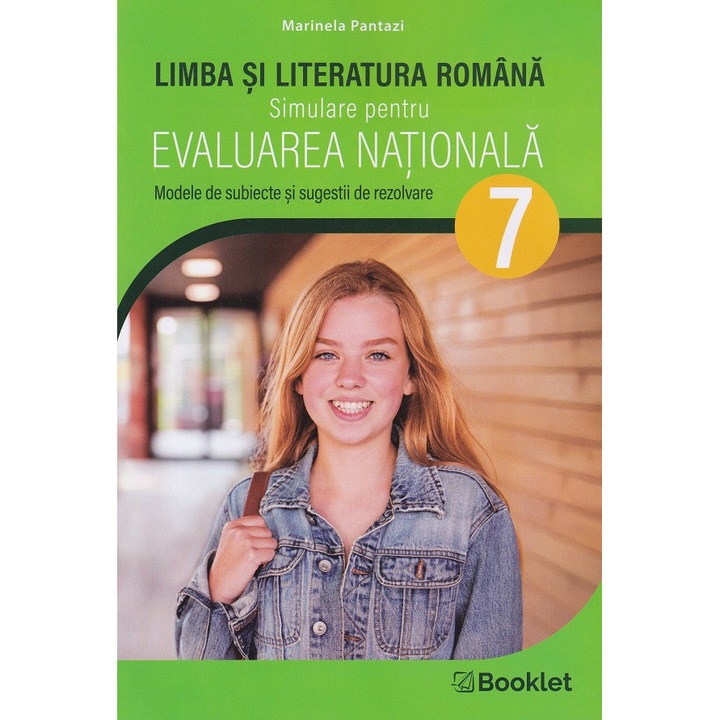 Limba Si Literatura Romana - Simulare Pentru Evaluarea Nationala - Clasa 7 - Marinela Pantazi
