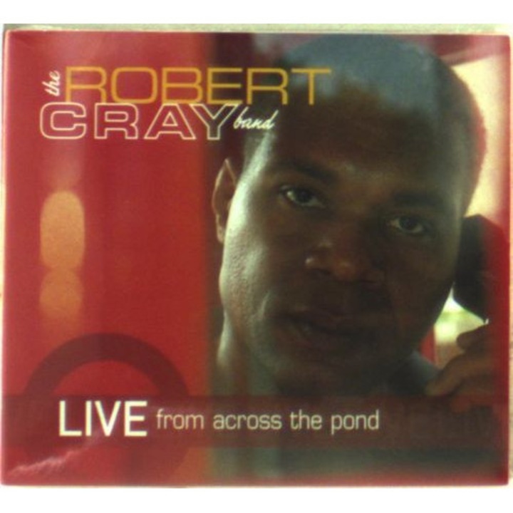 Robert Cray Band - Live From Across the Pond (1CD)