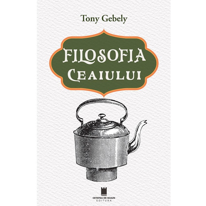 Filosofia ceaiului, Tony Gebely