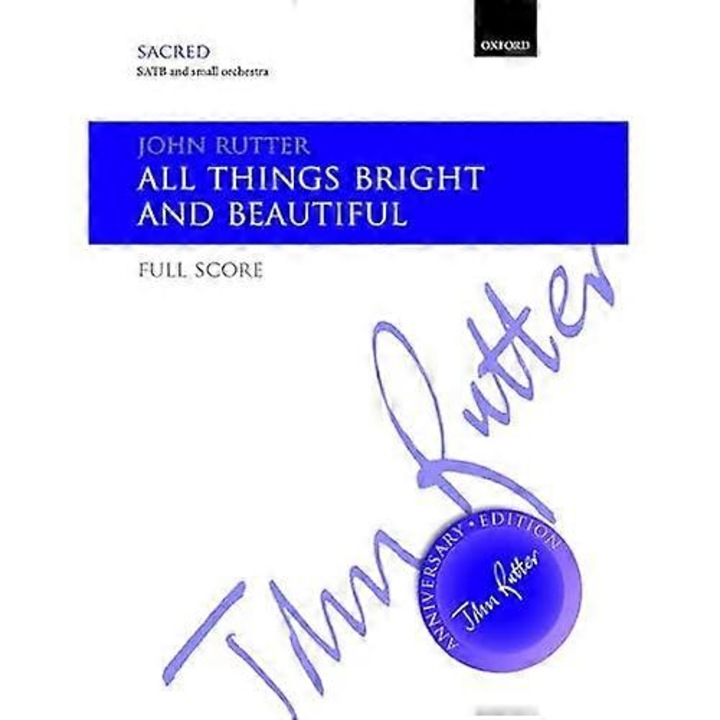 All Things Bright And Beautiful: Full Score, John Rutter, 2016