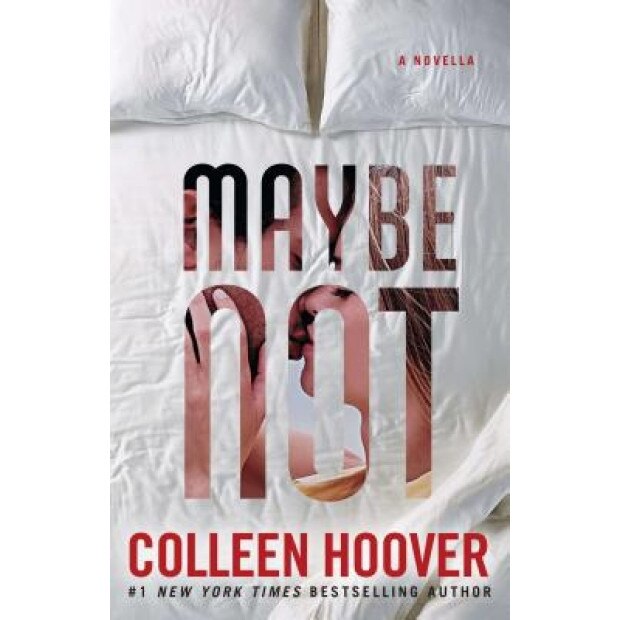 Maybe Not: A Novella, Colleen Hoover (Author)
