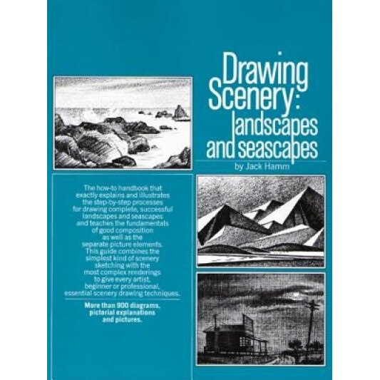 Drawing Scenery: Landscapes and Seascapes, Jack Hamm