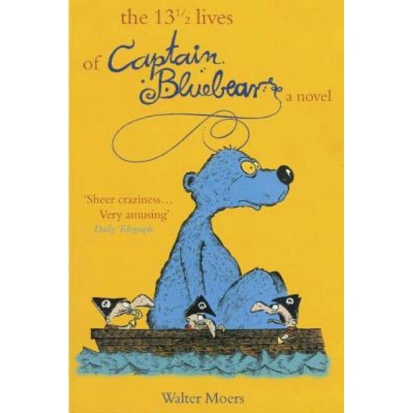The 13 1/2 Lives of Captain Bluebear, Walter Moers
