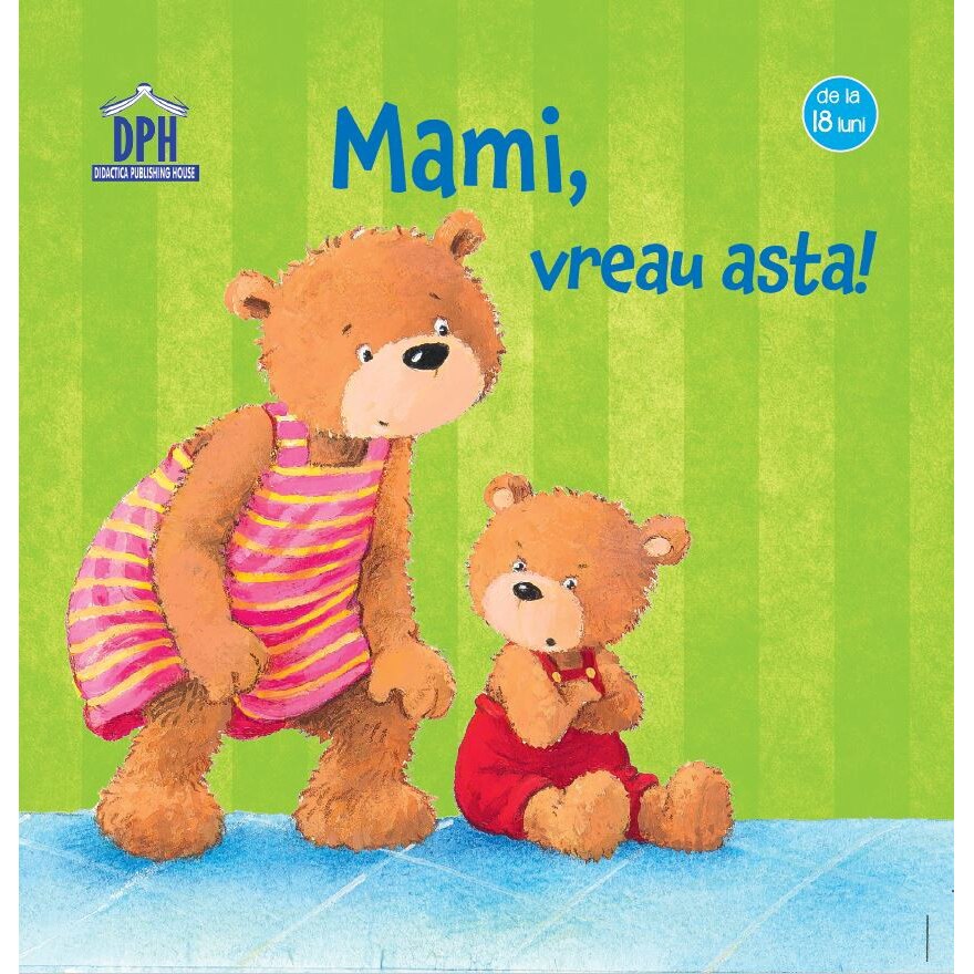 Mami, vreau asta! - Sandra Grimm