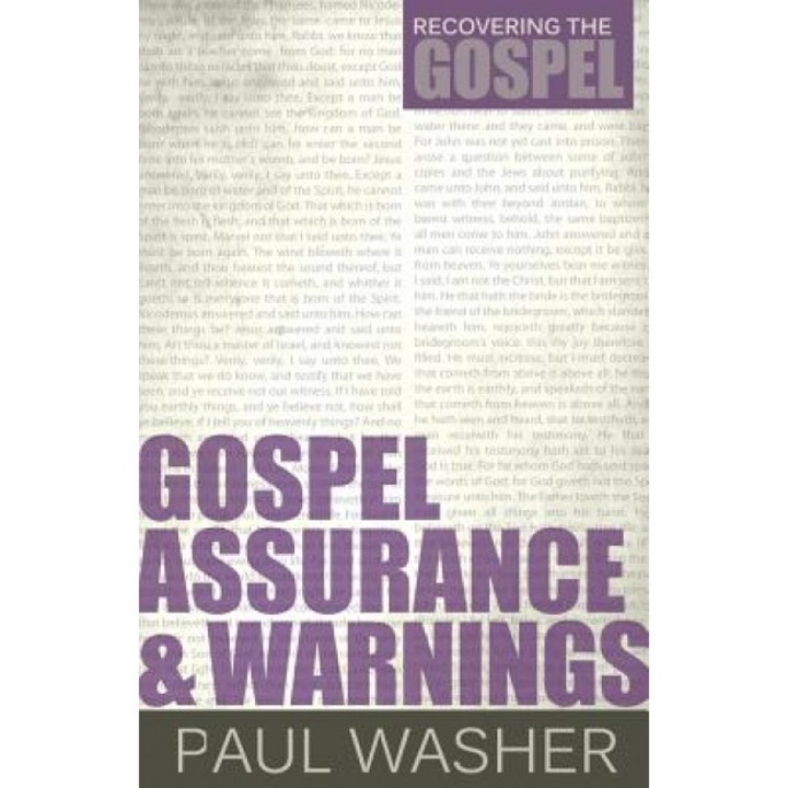 Gospel Assurance and Warnings, Paul Washer (Author)