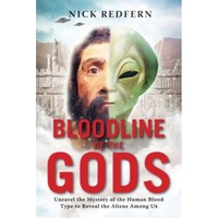 bloodline of the gods unravel the mystery in the human blood type to reveal the aliens among us - nicholas redfern author imagen 15_0_
0