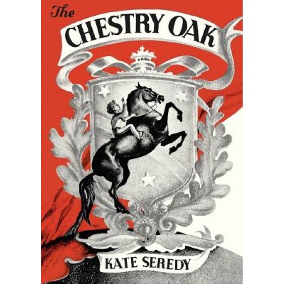 The Chestry Oak, Kate Seredy (Author)