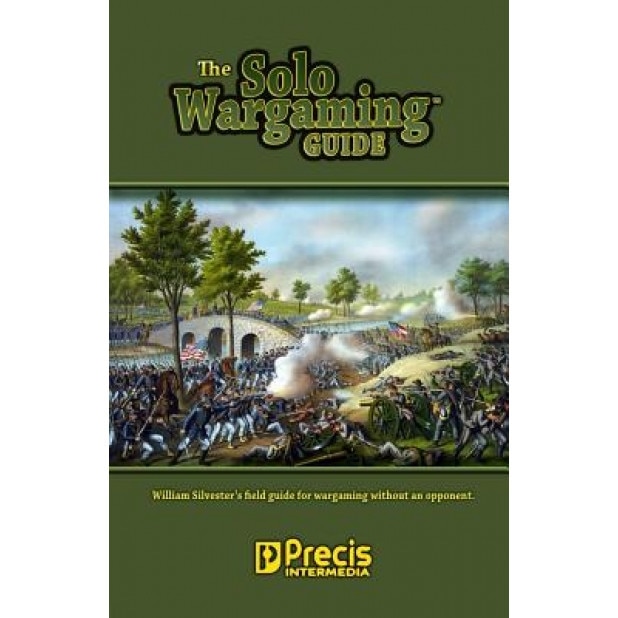 The Solo Wargaming Guide, William Silvester (Author)