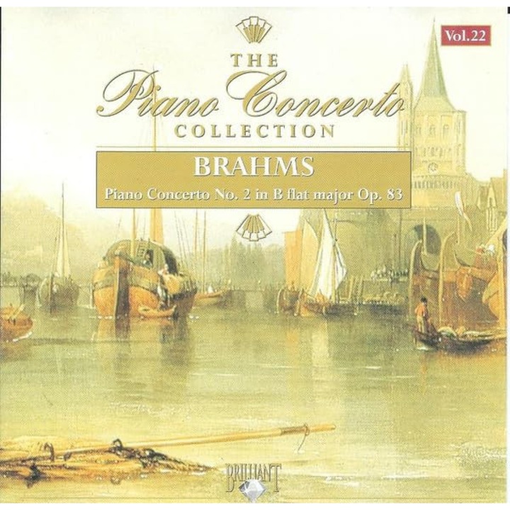 Johannes Brahms: Brahms - Brahms-Piano Concerto No. 2 in B Flat Ma [CD]