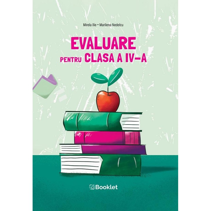 Evaluare pentru clasa a IV-a, Mirela Ilie