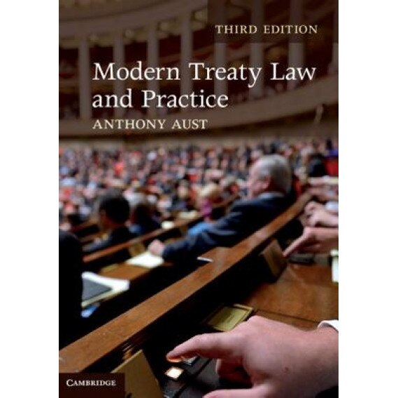 Modern Treaty Law and Practice, Anthony Aust (Author)