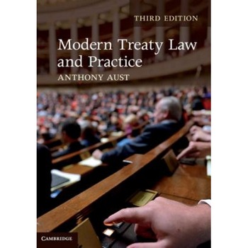 Modern Treaty Law and Practice, Anthony Aust (Author) Modern Treaty Law and Practice, Anthony Aust (Author)