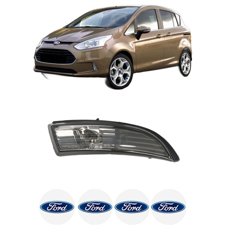 IndicatorOglinda Dreapta FORD B-MAX (JK) din 2012-2016, Auto, Blic, 4 Stickere auto cu FORD
