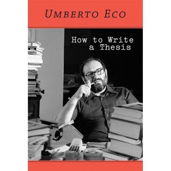 How to Write a Thesis, Umberto Eco (Author)