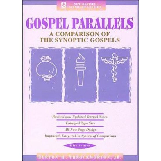 Gospel Parallels, NRSV Edition: A Comparison of the Synoptic Gospels,