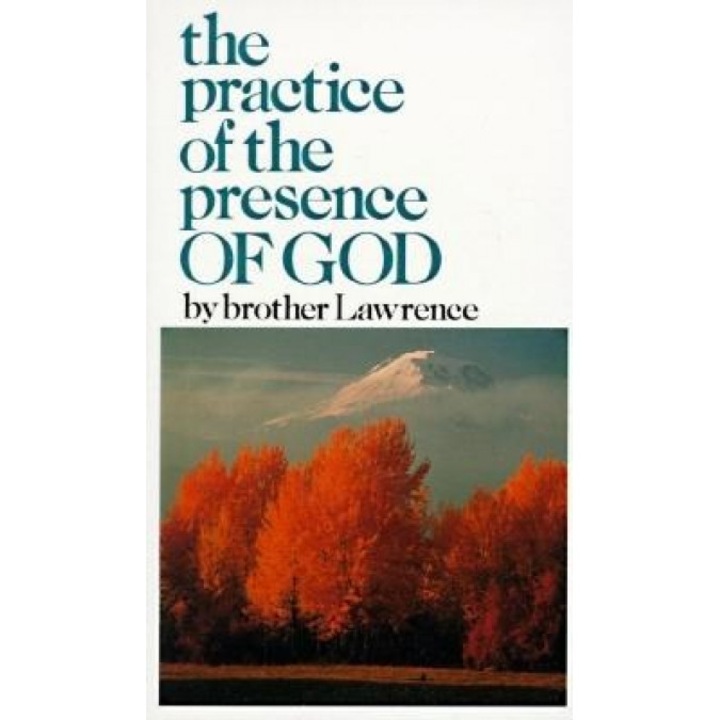 Practice of the Presence of God, Brother Lawrence