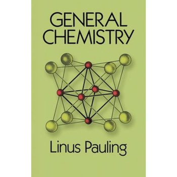 General Chemistry, Linus Pauling General Chemistry, Linus Pauling