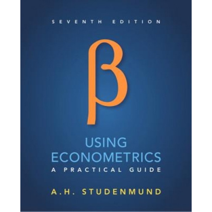 Using Econometrics: A Practical Guide - A. H. Studenmund (Author)