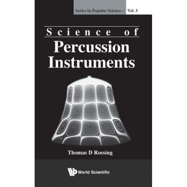 Science of Percussion Instruments, Thomas D. Rossing (Author)