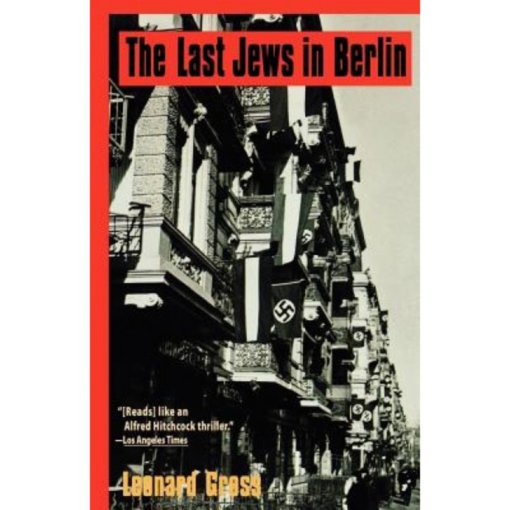 The Last Jews in Berlin, Leonard Gross