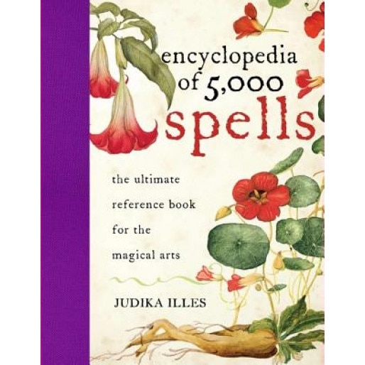 The Encyclopedia of 5000 Spells - Judika Illes