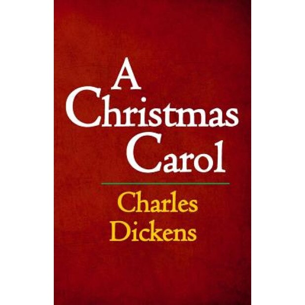 A Christmas Carol: The Original & Complete Edition, Charles Dickens (Author)