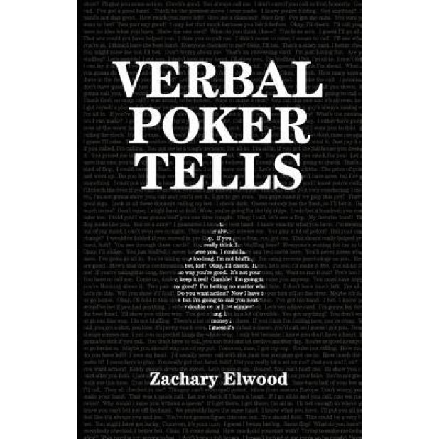 Verbal Poker Tells, Zachary Elwood (Author)