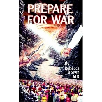 Prepare for War - Rebecca Brown Prepare for War - Rebecca Brown