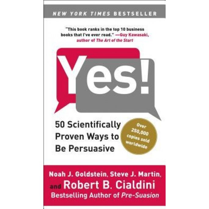 Yes!: 50 Scientifically Proven Ways to Be Persuasive - Noah J. Goldstein (Author)