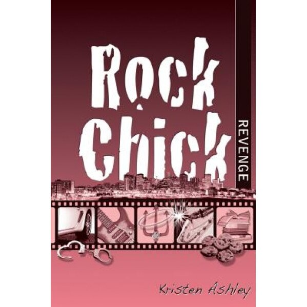 Rock Chick Revenge, Kristen Ashley (Author)