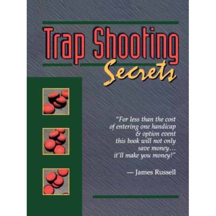 Trap Shooting Secrets, James Russell