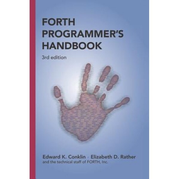 Forth Programmer's Handbook (3rd Edition), Edward K. Conklin (Author)