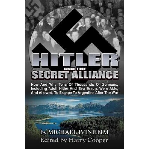 Hitler and the Secret Alliance, Harry Cooper (Author)