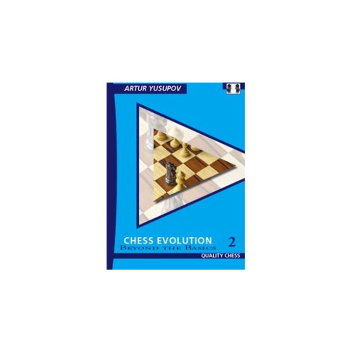 Chess Evolution 2, Artur Yusupov, 2023, твърди корици, 320 страници