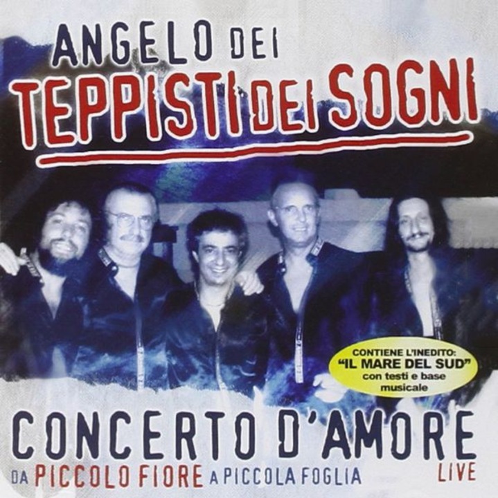 Angelo Dei Teppisti Dei Sogn: Concerto d'amore [CD]