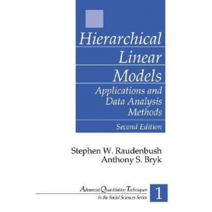 Hierarchical Linear Models: Applications and Data Analysis Methods, Anthony S. Bryk, Stephen W. Raudenbush