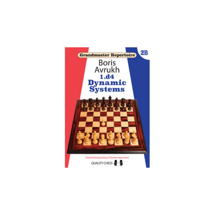 Grandmaster Repertoire 2B - Dynamic Systems, Wydawnictwo Quality Chess, Boris Avrukh