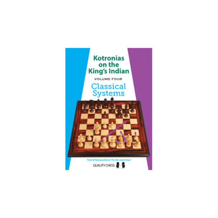 Kotronias on the King's Indian Classical Systems, Wydawnictwo Quality Chess, Vassilios Kotronias