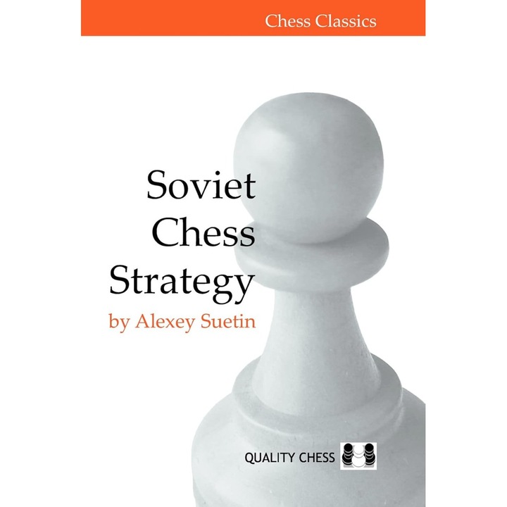 SOVIET CHESS STRATEGY, Wydawnictwo Quality Chess, Alexey Suetin, hardcover