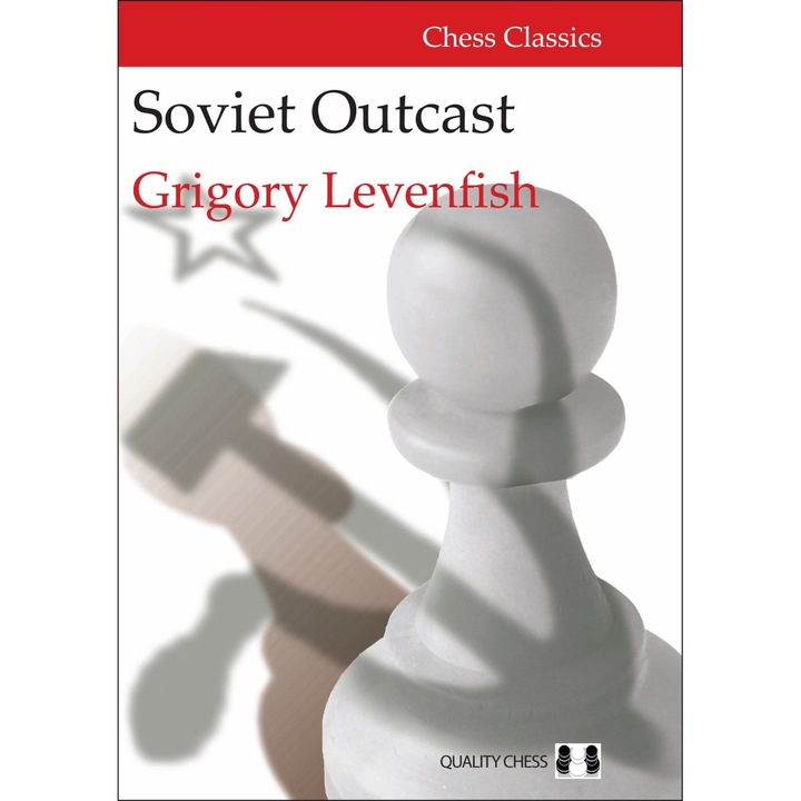 Soviet Outcast, Wydawnictwo Quality Chess, Grigory Levenfish, hardcover